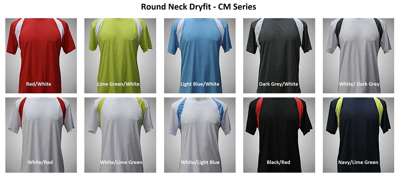 Round Neck Dryfit - CM Series (image for) Round Neck Dryfit - CM Series